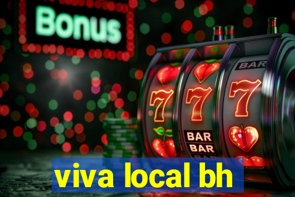 viva local bh